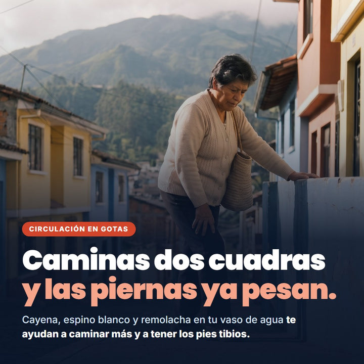 Caminas dos cuadras y las piernas ya pesan: gotas de cayena, espino blanco y remolacha para la circulación