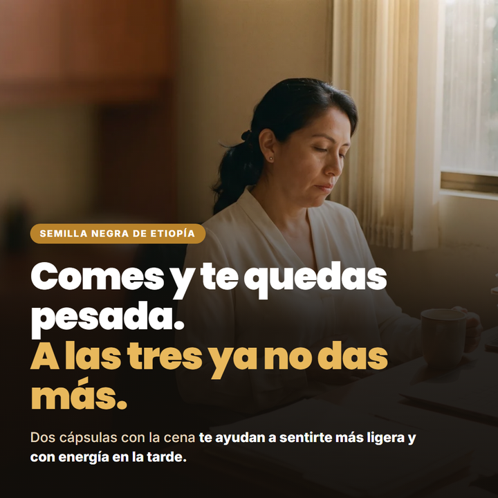 Comes y te quedas pesada. A las tres ya no das más. Aceite de semilla negra de Etiopía
